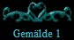 Gemlde 1